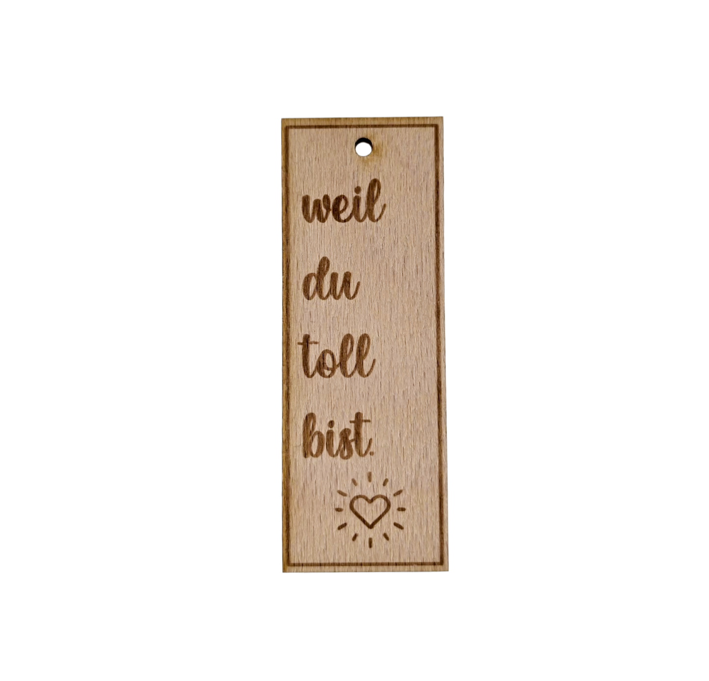 "weil du toll bist"